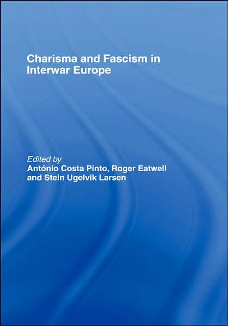 Charisma and Fascism