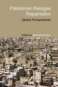 Palestinian Refugee Repatriation: Global Perspectives