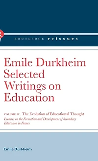 the Evolution of Educational Thought: Lectures on formation and development secondary education France