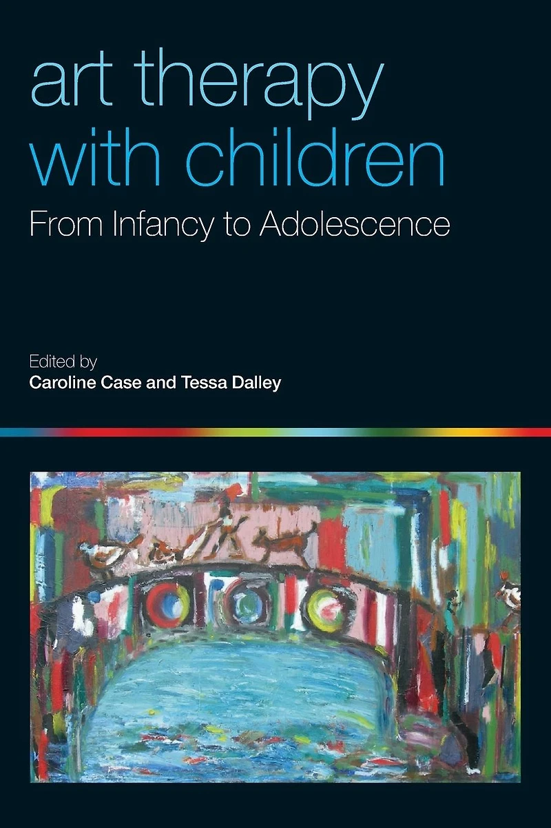 Art Therapy with Children: From Infancy to Adolescence