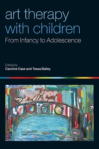 Art Therapy with Children: From Infancy to Adolescence