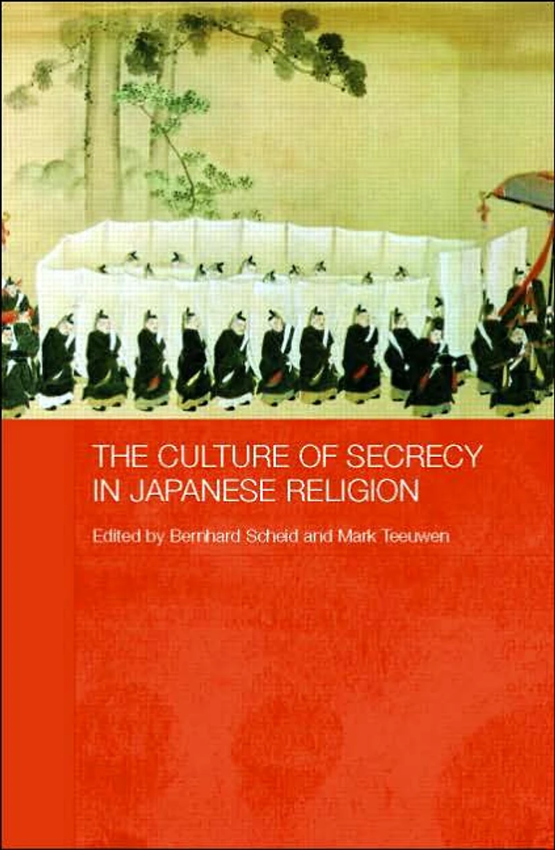 The Culture of Secrecy Japanese Religion