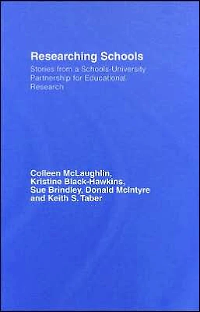 Researching Schools: Stories from a Schools-University Partnership for Educational Research