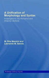 A Unification of Morphology and Syntax: Investigations into Romance Albanian Dialects