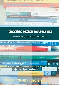 Crossing Design Boundaries: Proceedings of the 3rd Engineering & Product Education International Conference, 15-16 September 2005, Edinburgh, UK