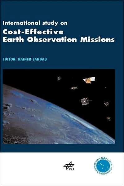 International Study on Cost-Effective Earth Observation Missions