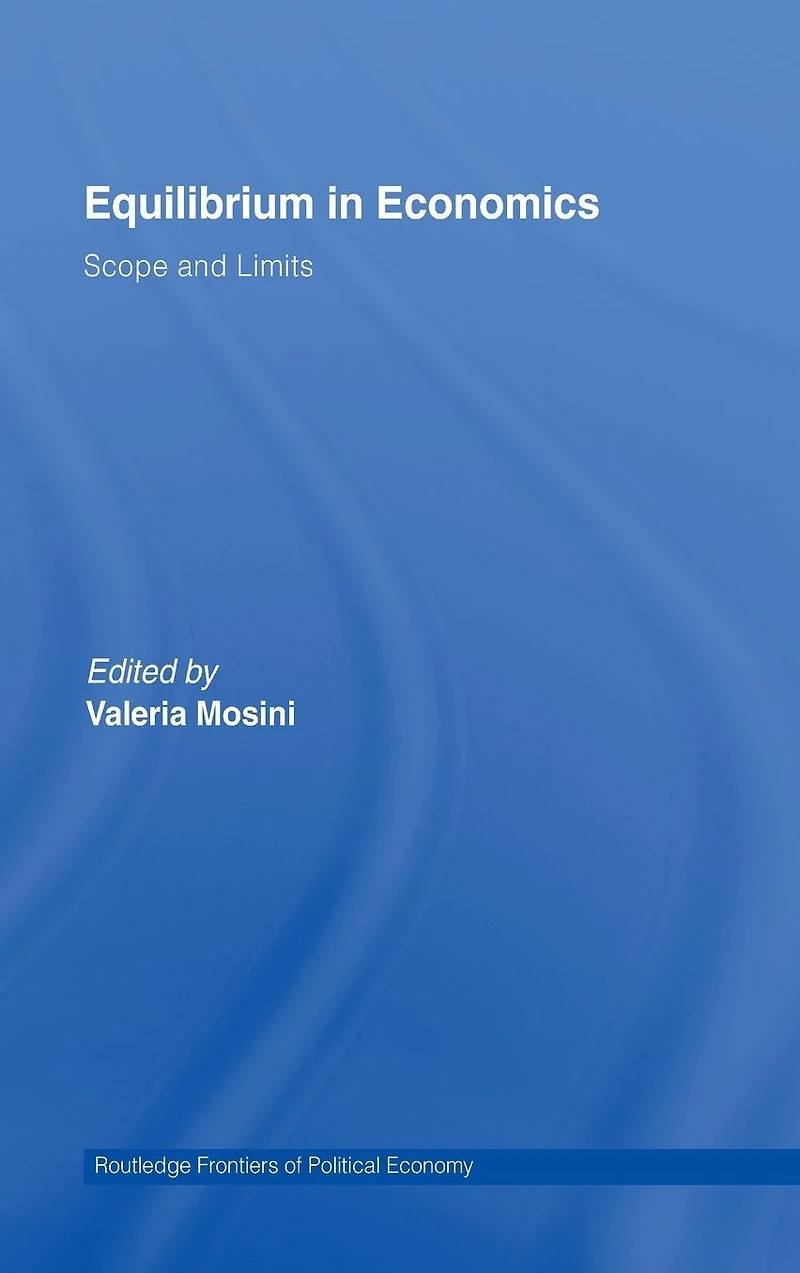 Equilibrium Economics: Scope and Limits