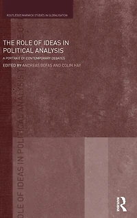 The Role of Ideas Political Analysis: A Portrait Contemporary Debates