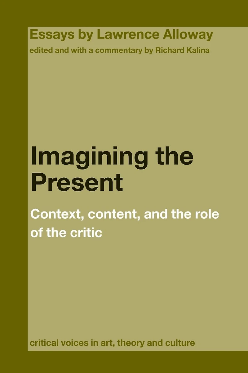 Imagining the Present: Context, Content, and Role of Critic