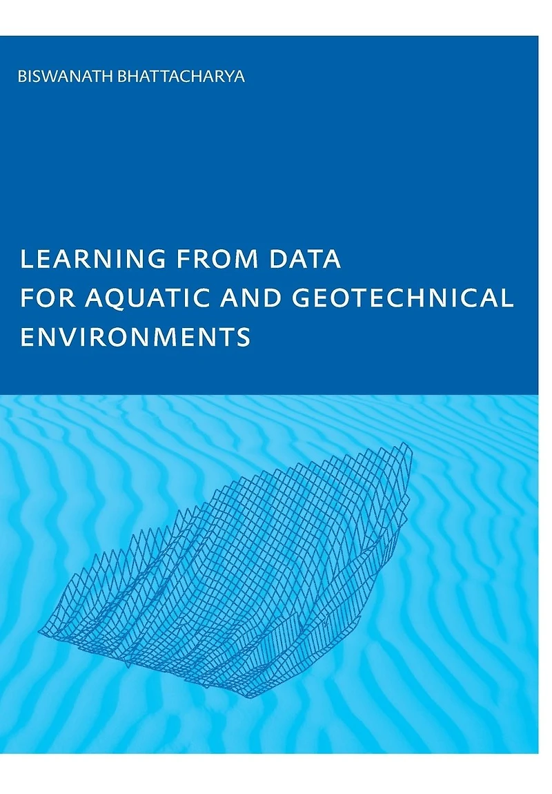 Learning from Data for Aquatic and Geotechnical Environments