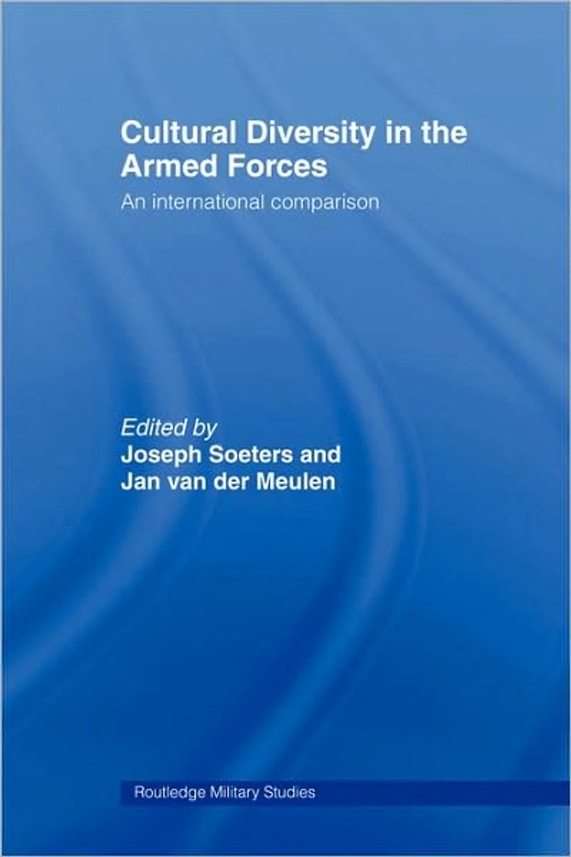 Cultural Diversity the Armed Forces: An International Comparison