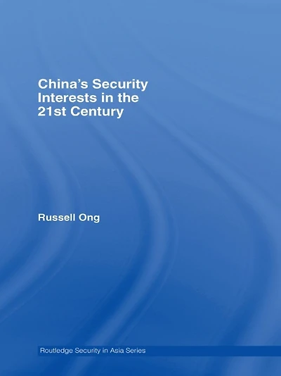 China's Security Interests the 21st Century