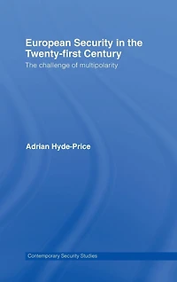 European Security The Twenty-First Century: Challenge of Multipolarity