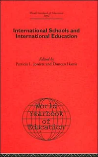 World Yearbook of Education 1991: International Schools and