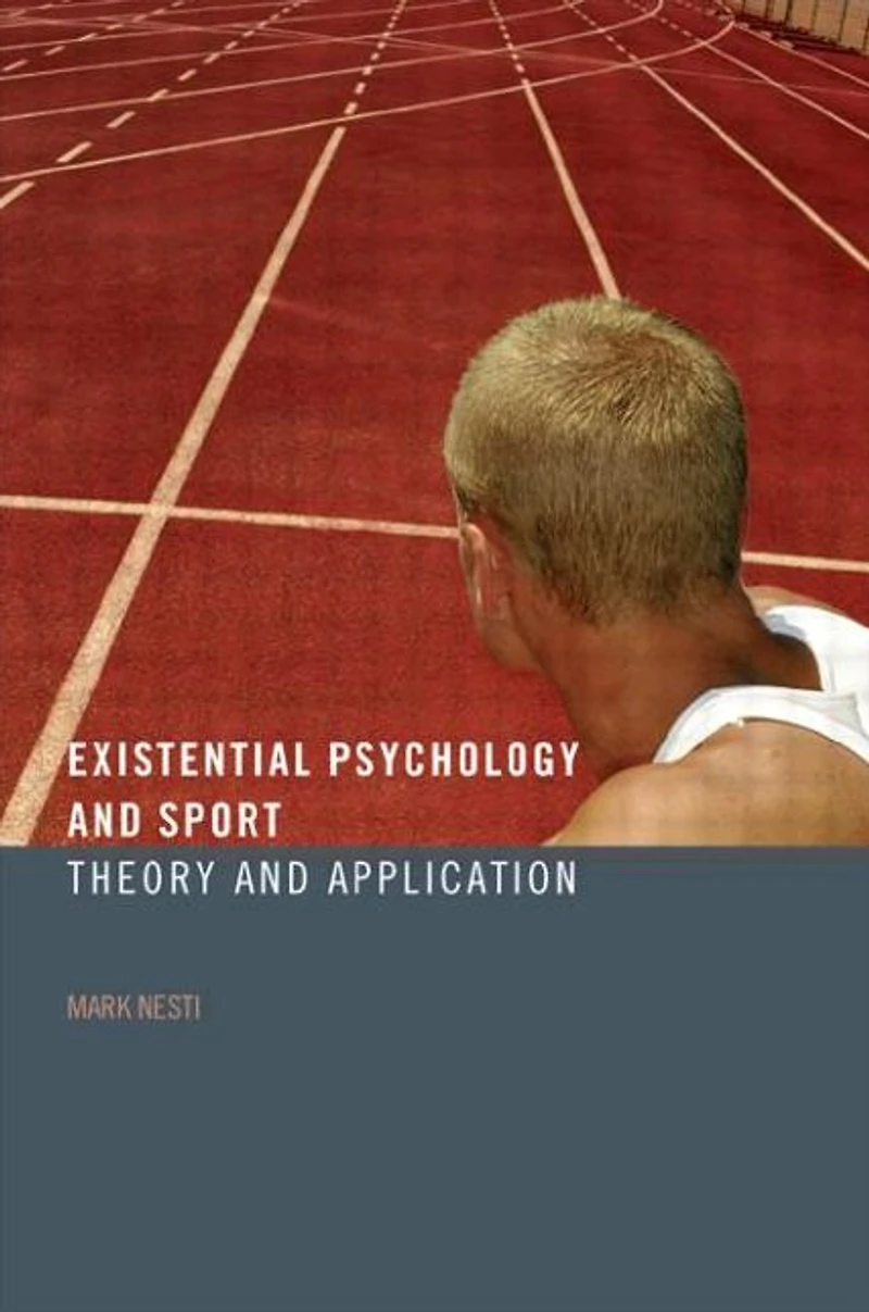 Existential Psychology and Sport: Theory Application