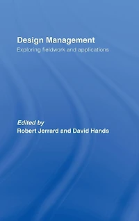 Design Management: Exploring Fieldwork and Applications