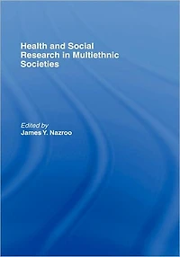 Health and Social Research Multiethnic Societies