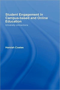 Student Engagement Campus-Based and Online Education: University Connections