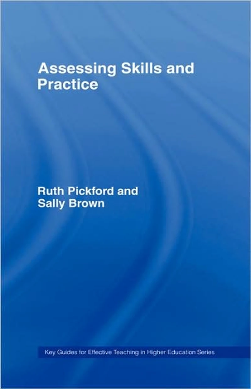 Assessing Skills and Practice