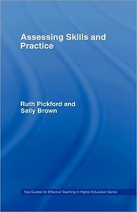 Assessing Skills and Practice