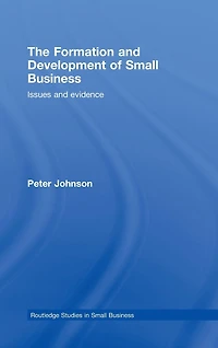The Formation and Development of Small Business: Issues Evidence