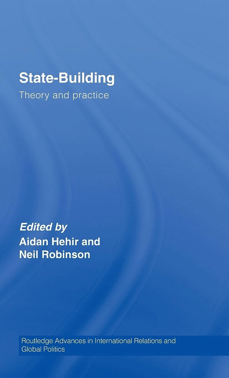 State-Building: Theory and Practice