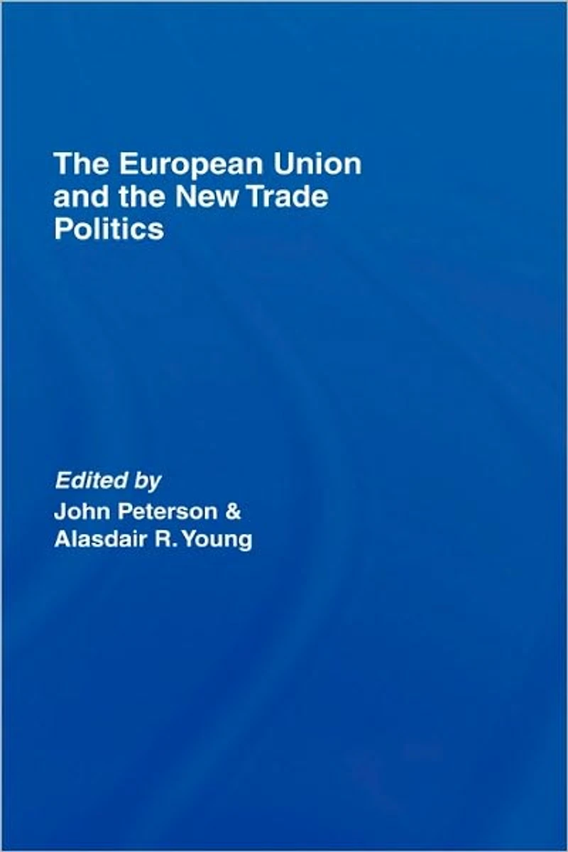the European Union and New Trade Politics