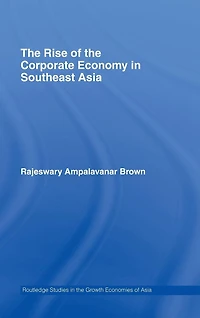 the Rise of Corporate Economy Southeast Asia