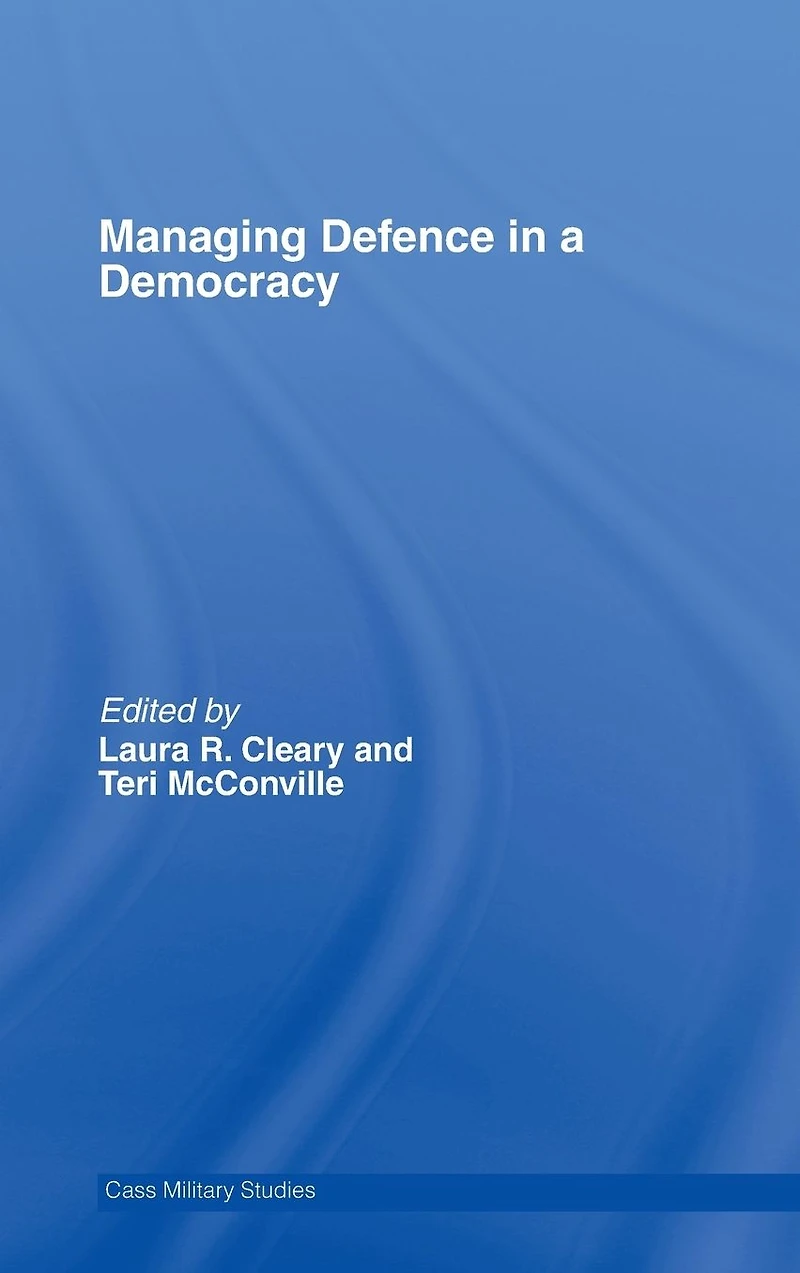 Managing Defence a Democracy