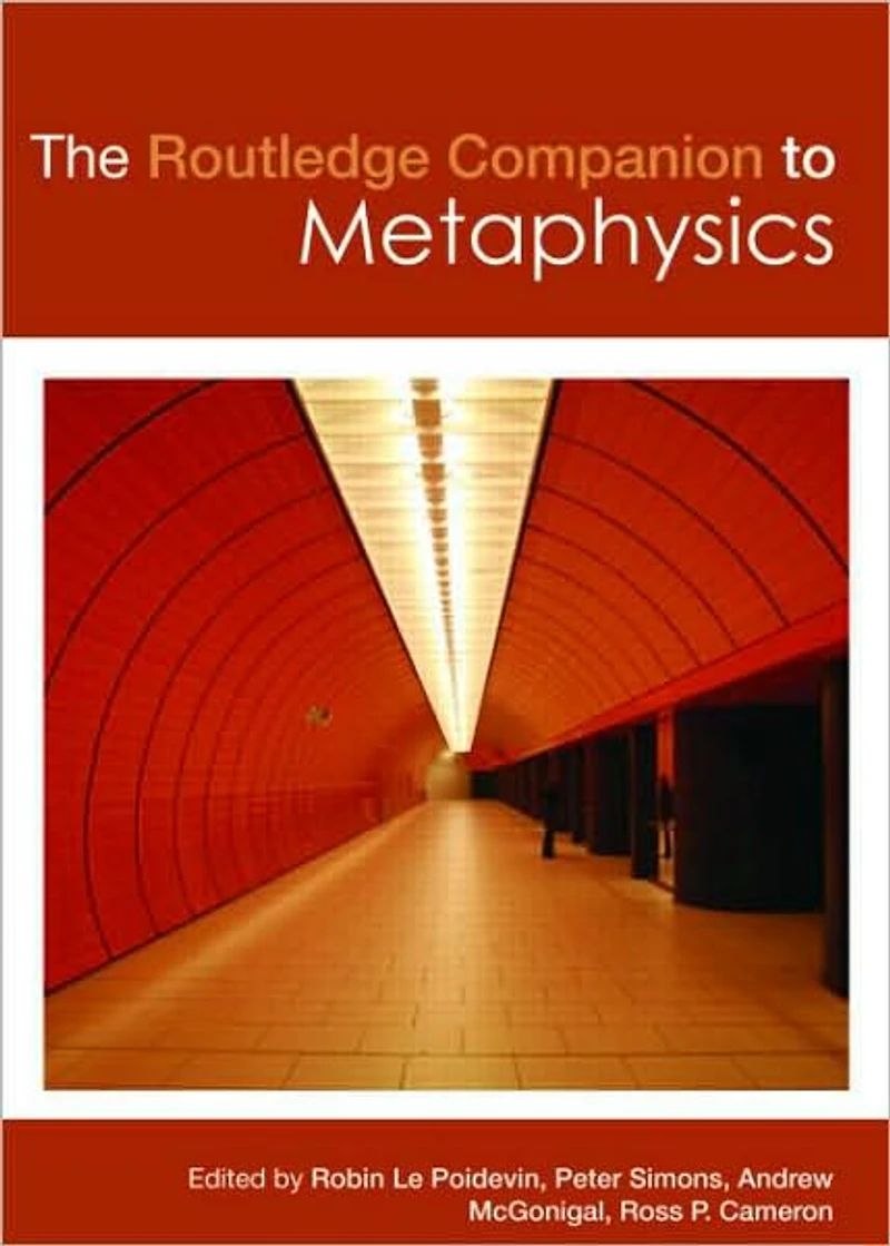 The Routledge Companion to Metaphysics