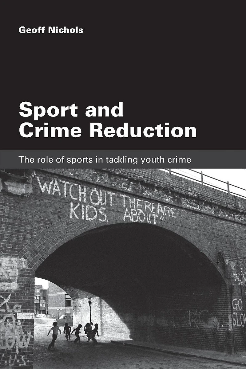 Sport and Crime Reduction: The Role of Sports Tackling Youth
