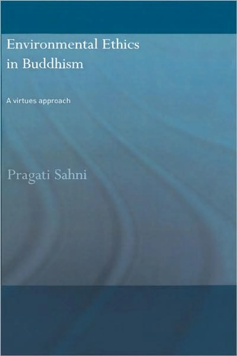 Environmental Ethics Buddhism: A Virtues Approach