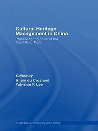 Cultural Heritage Management China: Preserving the Cities of Pearl River Delta