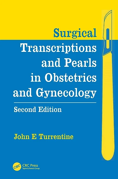 Surgical Transcriptions and Pearls in Obstetrics and Gynecology