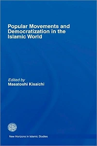 Popular Movements and Democratization the Islamic World