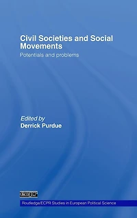 Civil Societies and Social Movements: Potentials Problems