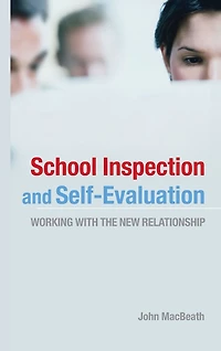 School Inspection & Self-Evaluation: Working with the New Relationship