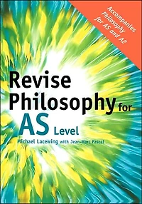 Revise Philosophy for AS Level