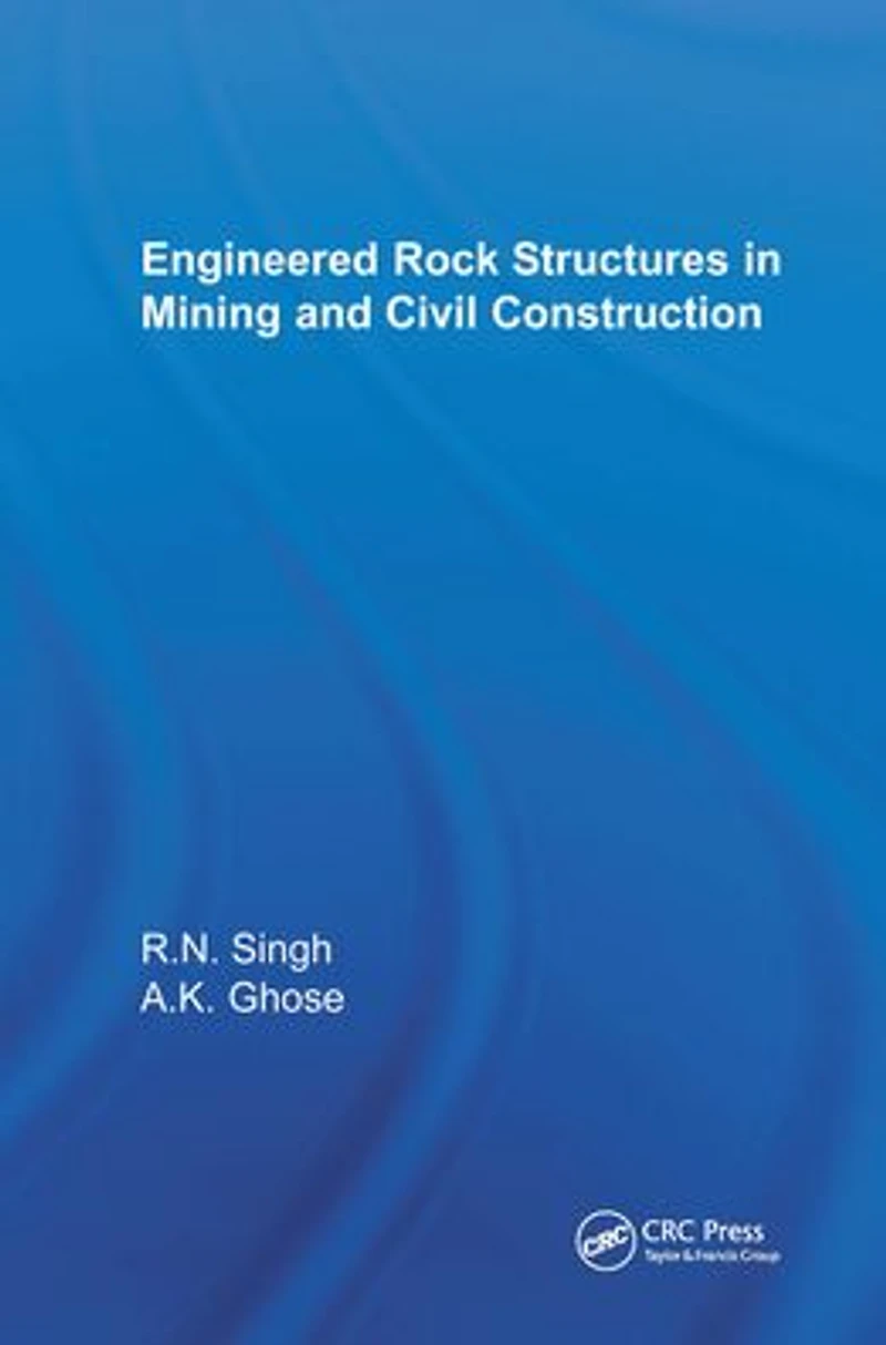 Engineered Rock Structures Mining and Civil Construction