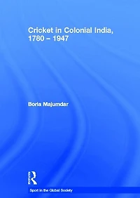 Cricket Colonial India 1780 - 1947