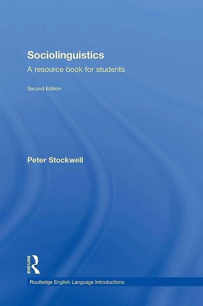 Sociolinguistics: A Resource Book for Students
