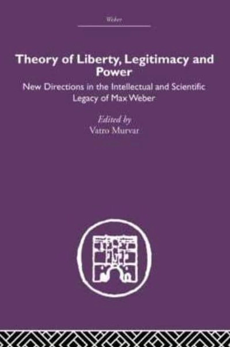 Theory of Liberty, Legitimacy and Power
