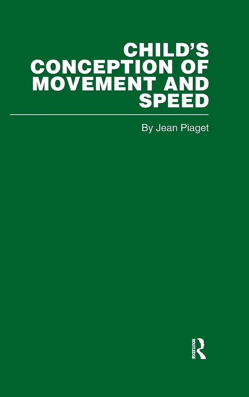 Child's Conception of Movement and Speed
