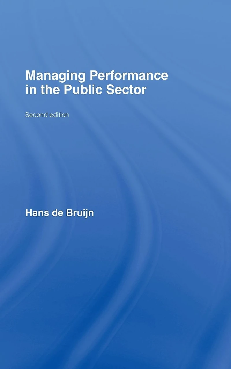 Managing Performance the Public Sector