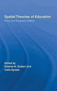 Spatial Theories of Education: Policy and Geography Matters