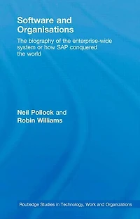 Software and Organisations: the Biography of Enterprise-Wide System or How SAP Conquered World