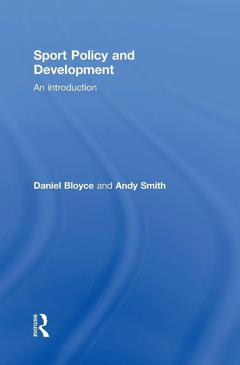 Sport Policy and Development: An Introduction