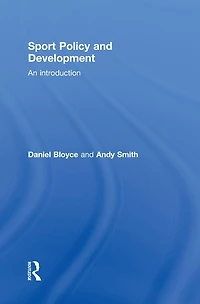 Sport Policy and Development: An Introduction