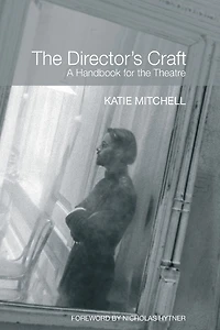 the Director's Craft: A Handbook for Theatre