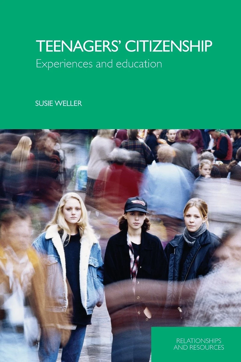 Teenagers' Citizenship: Experiences and Education
